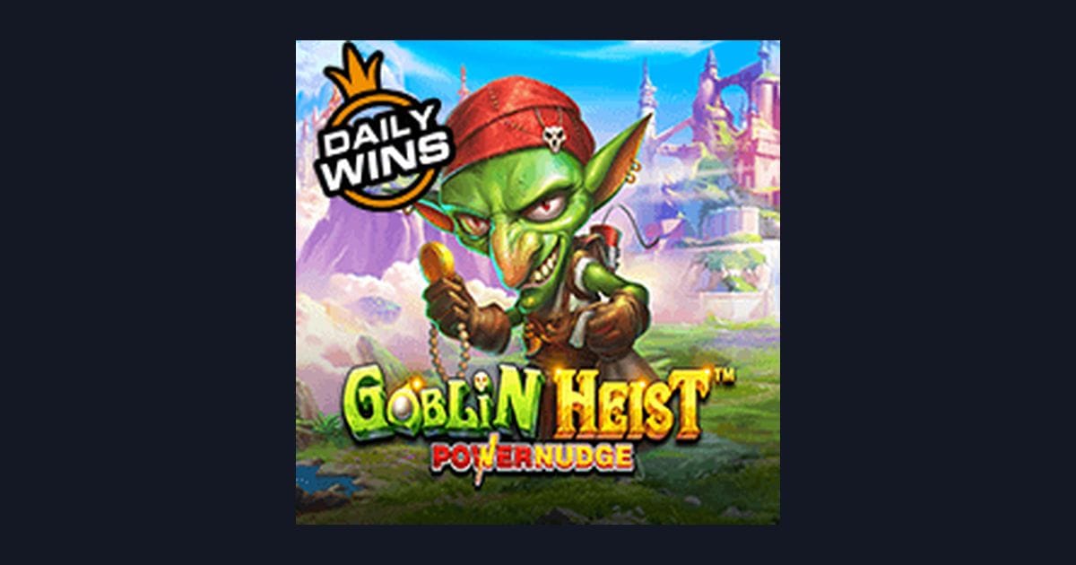 Nikmati Bonus New Member dan Sensasi Main Goblin Heist Powernudge