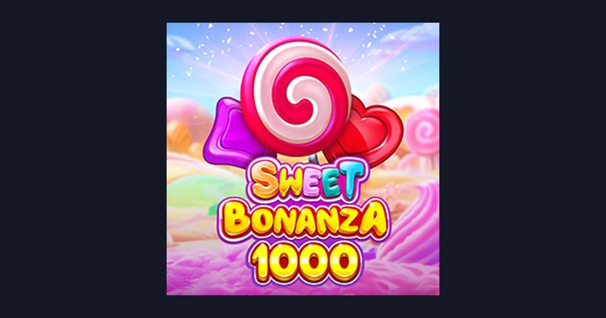 Rahasia Menang Sweet Bonanza 1000, Slot Anti Rungkad dengan Bet Receh Gacor